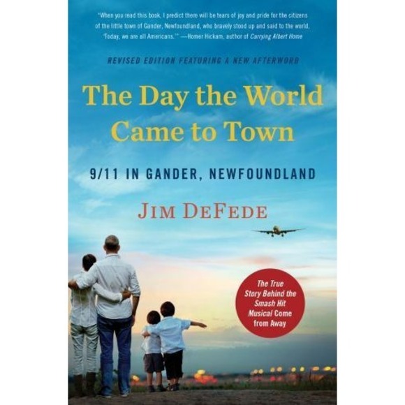 Other - The Day the World Came to Town Updated Edition: 9/11 in Gander, Newfoundland NEW